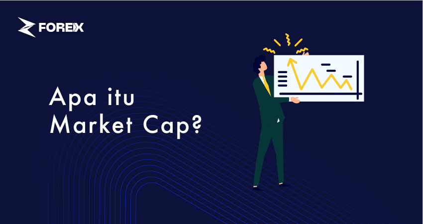 Apa itu Market Cap?