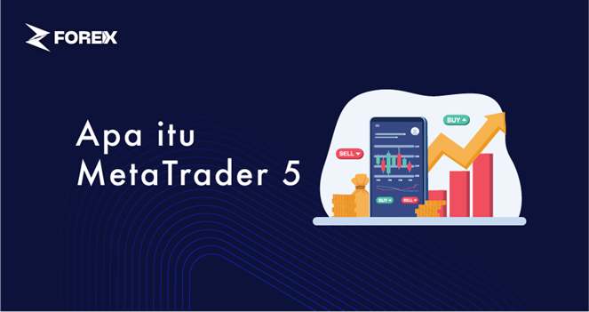 Apa itu MetaTrader 5?