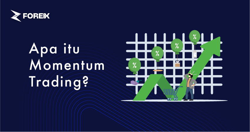 Apa itu Momentum Trading?