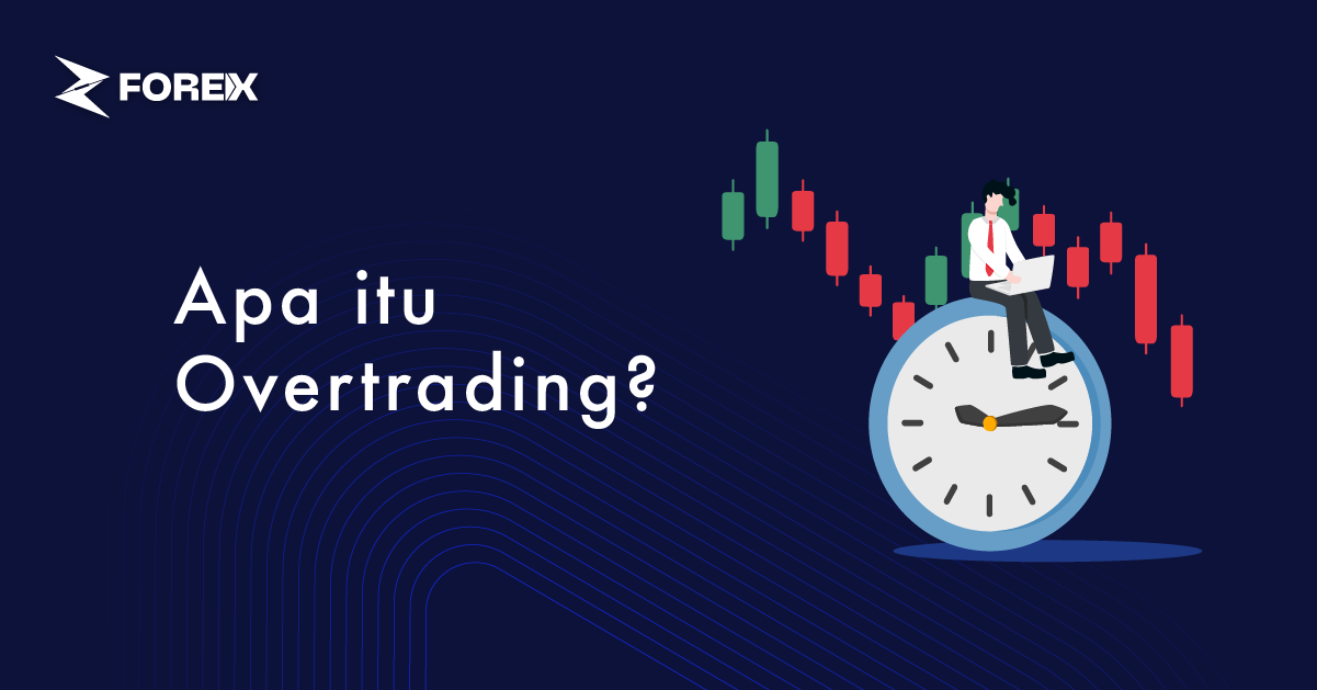 Apa itu Overtrading?