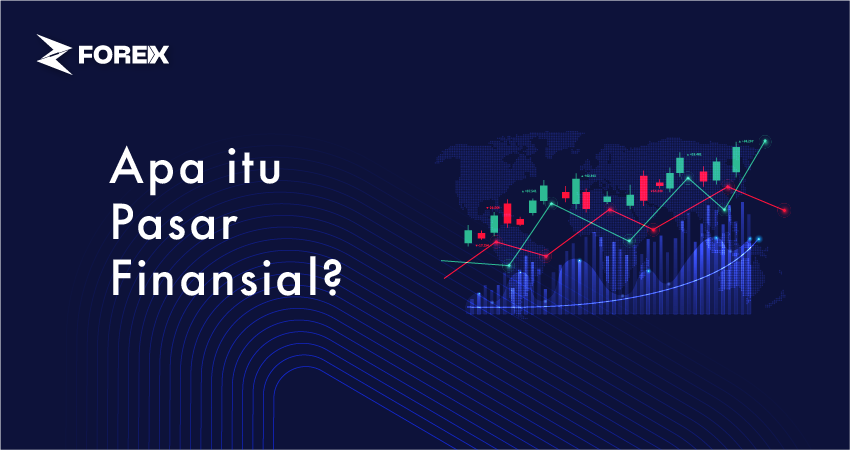 Apa itu Pasar Finansial?