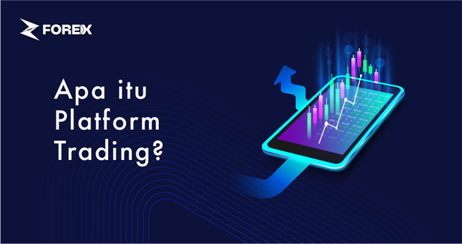 Apa itu Platform Trading?