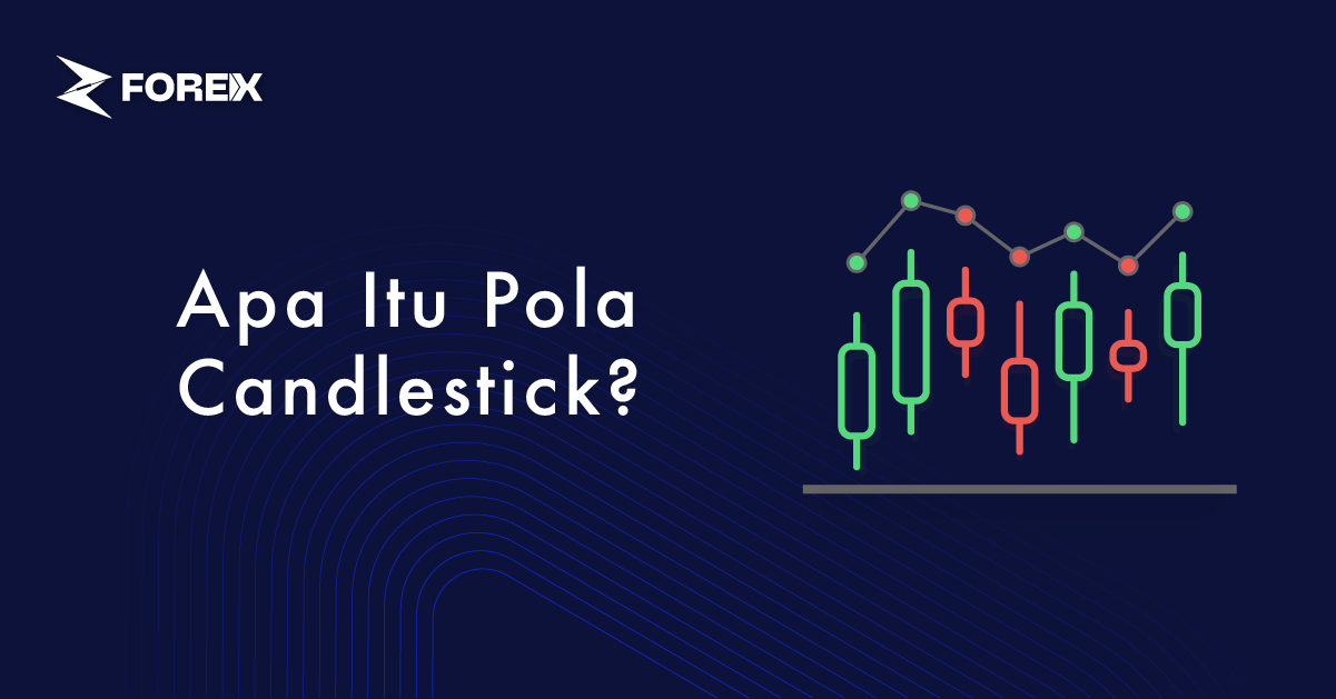 Apa Itu Pola Candlestick?