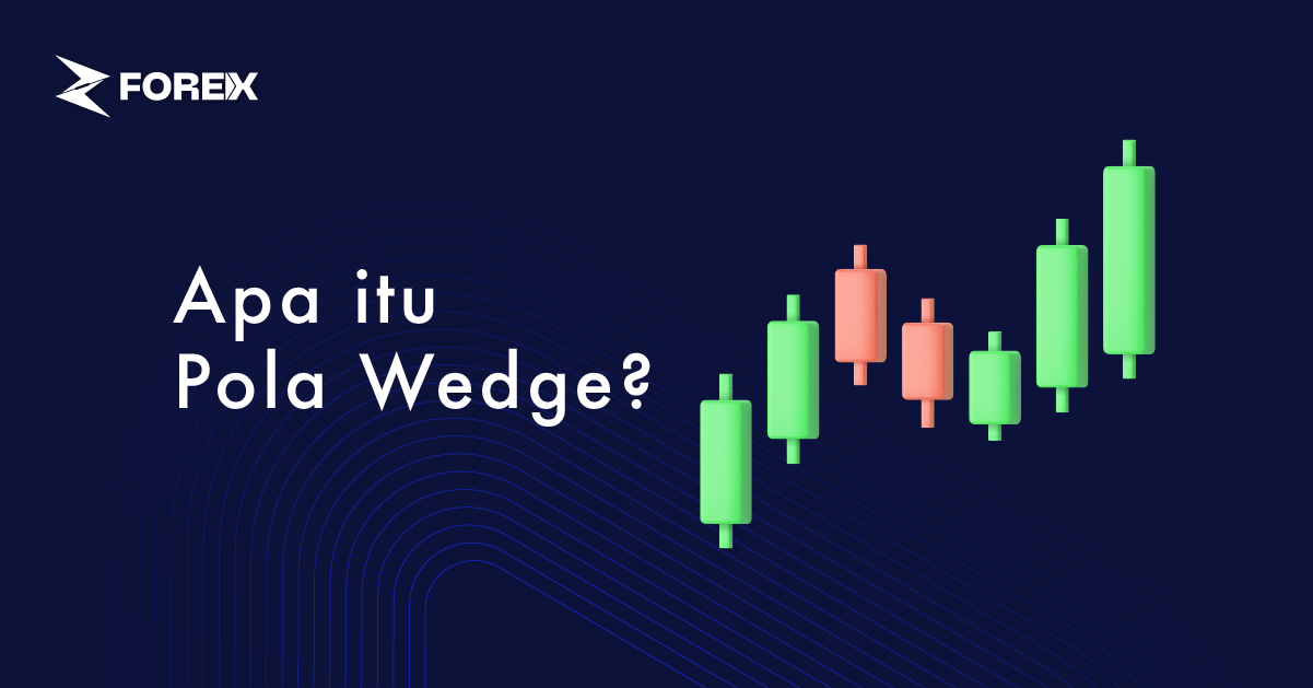 Apa itu Pola Wedge?