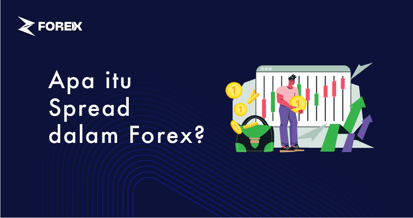 Apa itu Spread dalam Forex?