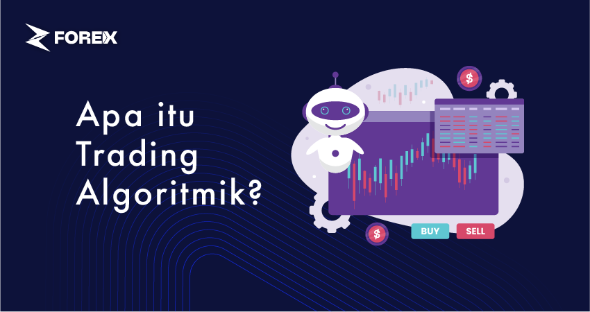 Apa itu Trading Algoritmik?