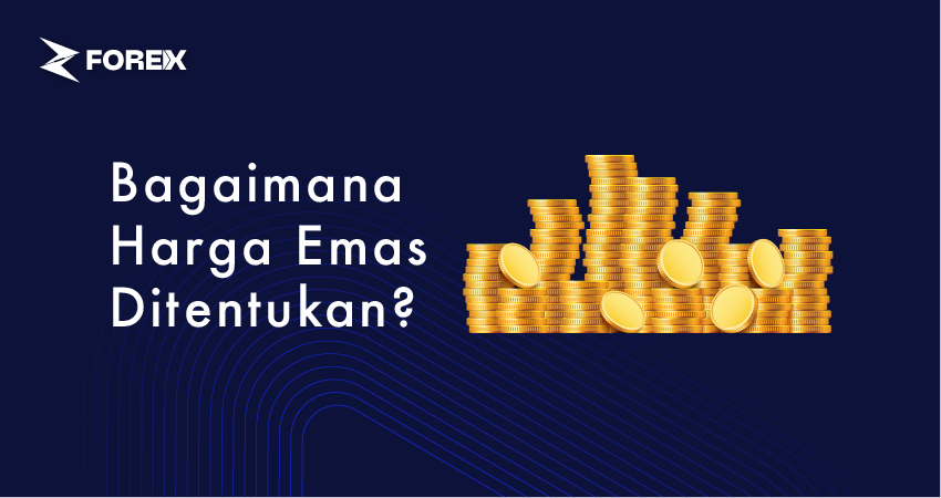 Bagaimana Harga Emas Ditentukan?