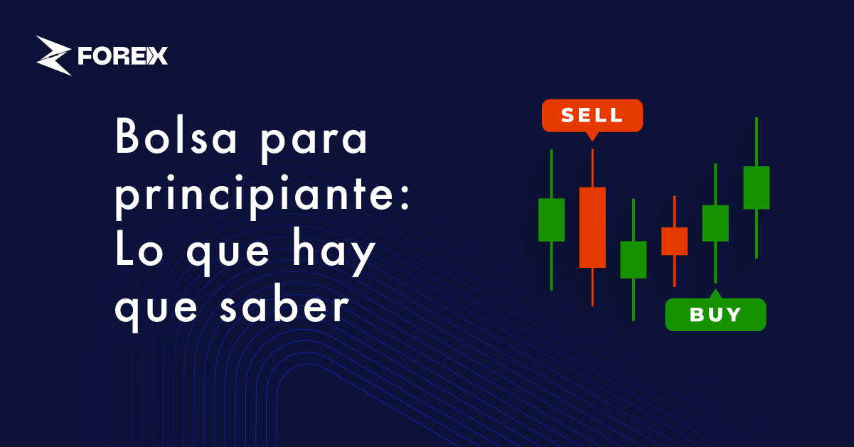 Bolsa para principiantes: Lo que hay que saber