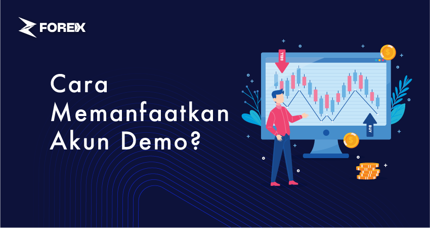 Cara Memanfaatkan Akun Demo?