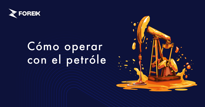 Cómo operar con el petróleo: ¿Cómo operar con petróleo?