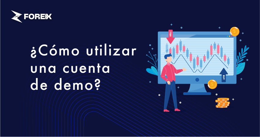 ¿Cómo utilizar una cuenta de demo?