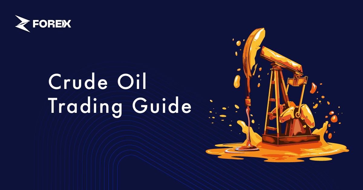 Crude Oil Trading: How to Trade Crude Oil?