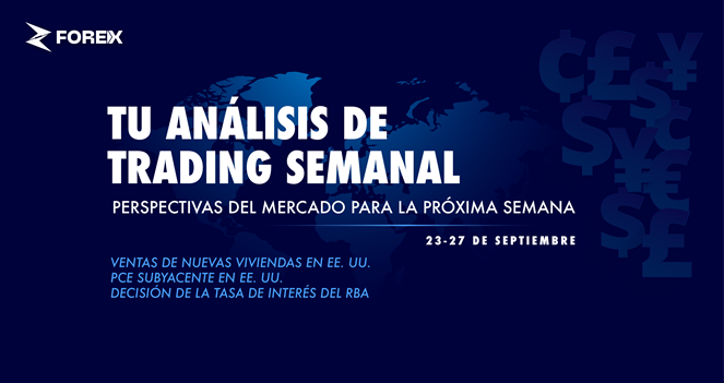 Recorte de tasas de la Fed, aumento de metales preciosos y volatilidad de divisas (23-27 de septiembre)