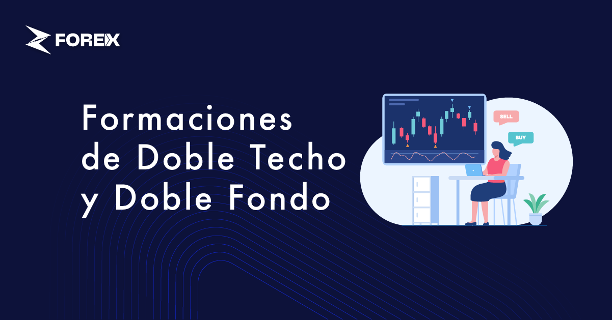 Formaciones de Doble Techo y Doble Fondo