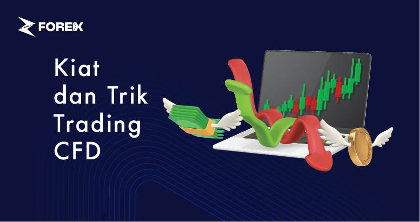 Kiat dan Trik Trading CFD