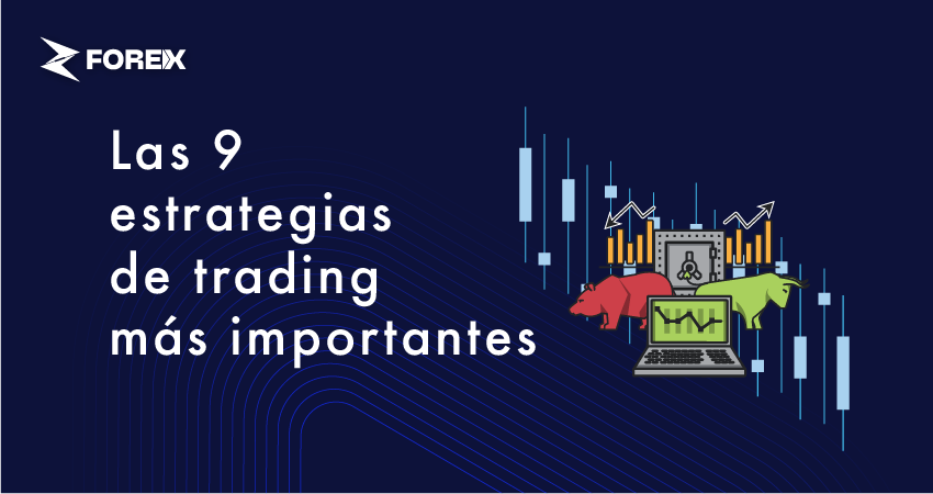 Las 9 estrategias de trading más importantes