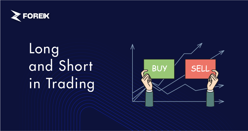 What is Long and Short in Trading?