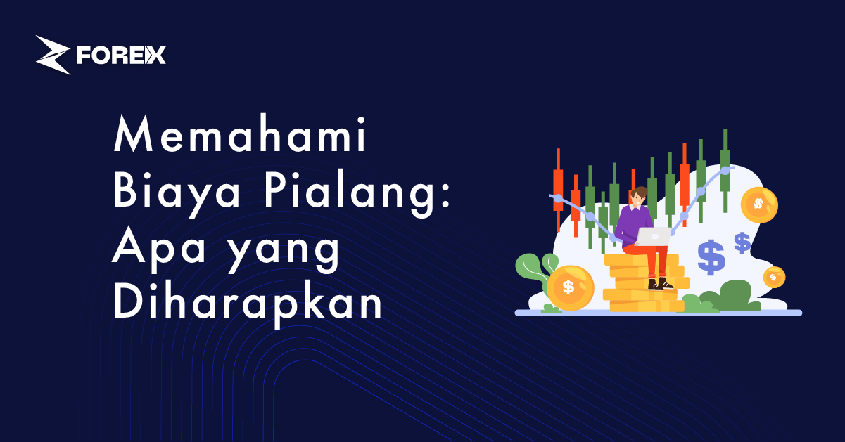 Memahami Biaya Pialang: Apa yang Diharapkan