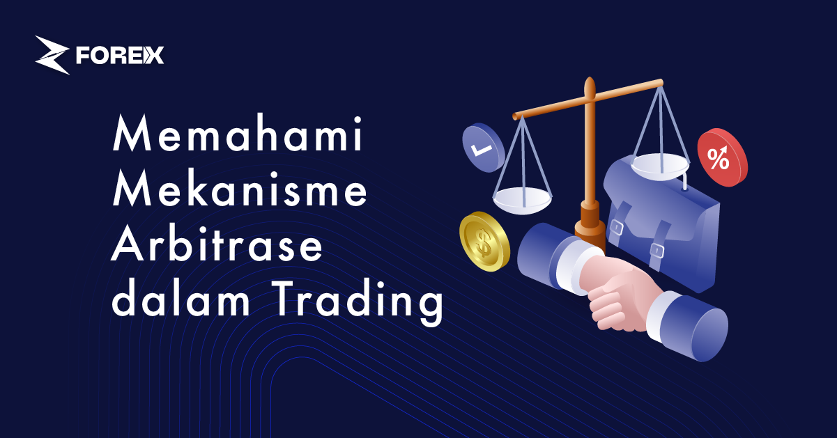 Memahami Mekanisme Arbitrase dalam Trading