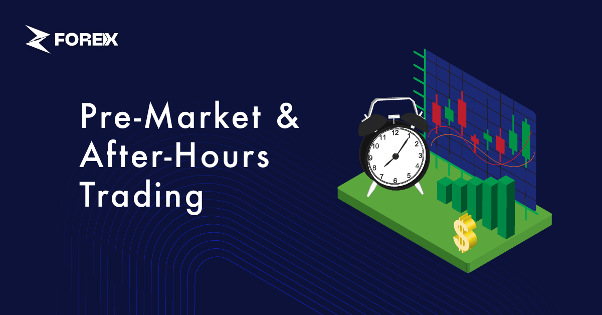 Pre-Market and After-Hours Trading