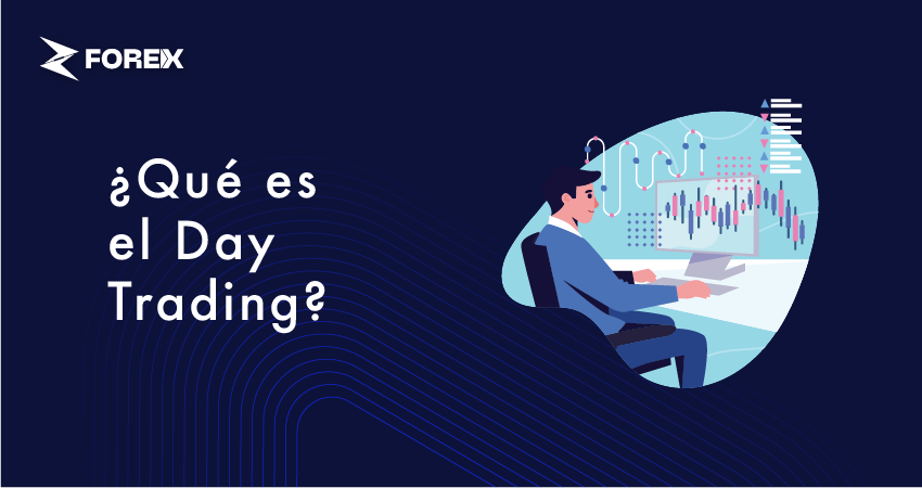 ¿Qué es el Day Trading?