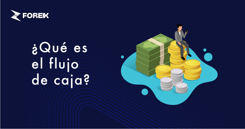 ¿Qué es el flujo de caja?