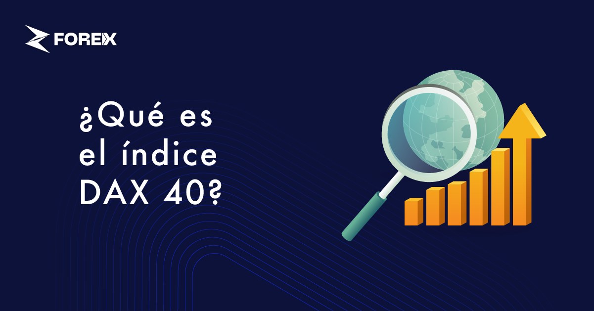 ¿Qué es el índice DAX 40?