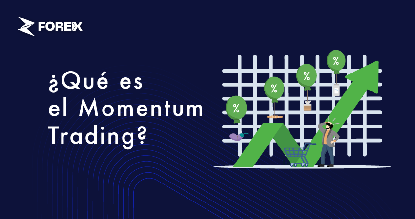 ¿Qué es el Momentum Trading?