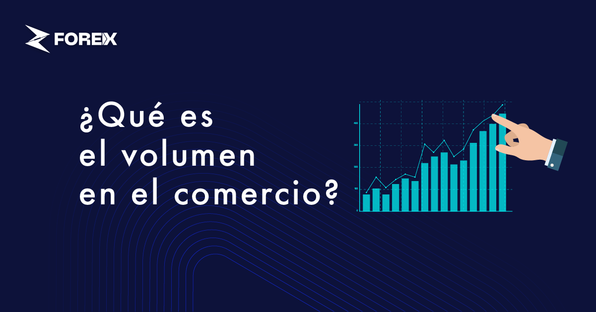 ¿Qué es el volumen en el comercio?