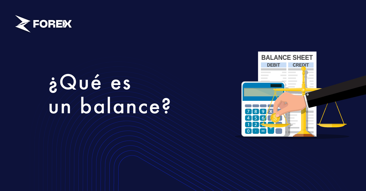 ¿Qué es un balance?