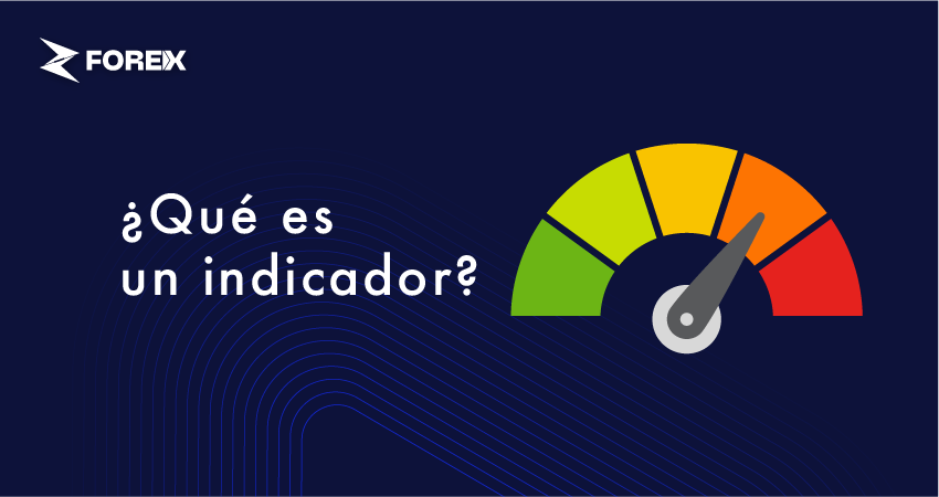 ¿Qué es un indicador?