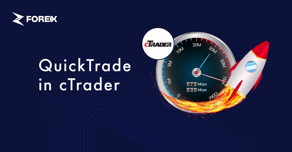 QuickTrade in cTrader: How to Place Trades Faster