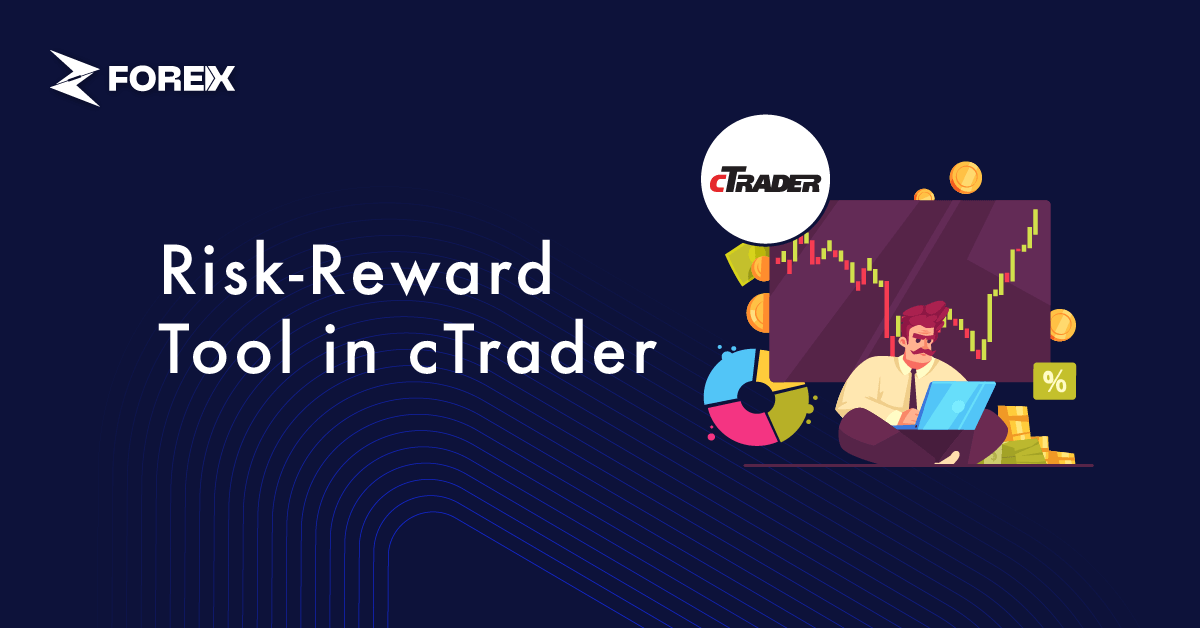 How to Use Risk-Reward Tool in cTrader