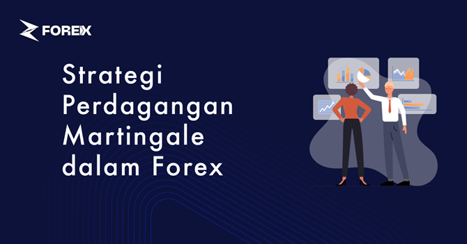 Strategi Perdagangan Martingale dalam Forex