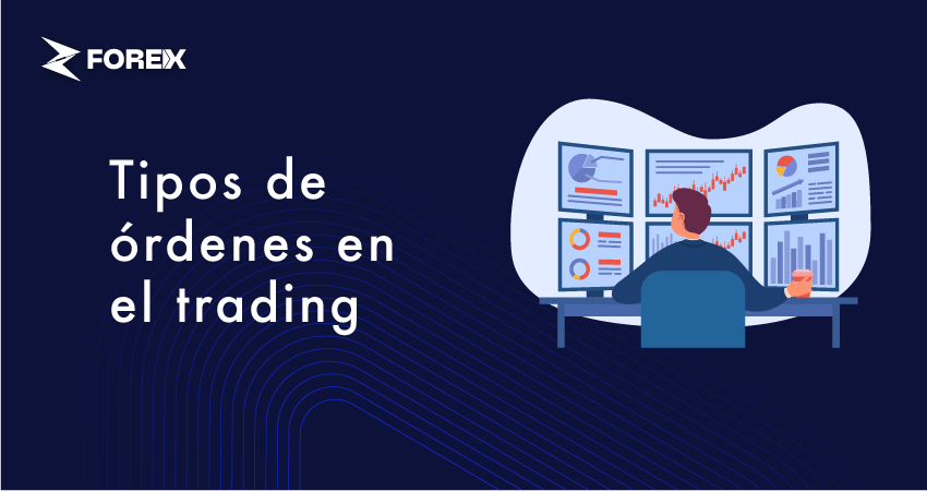 Tipos de órdenes en el trading