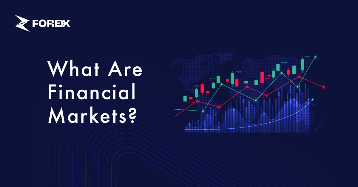 ¿Qué son los mercados financieros?