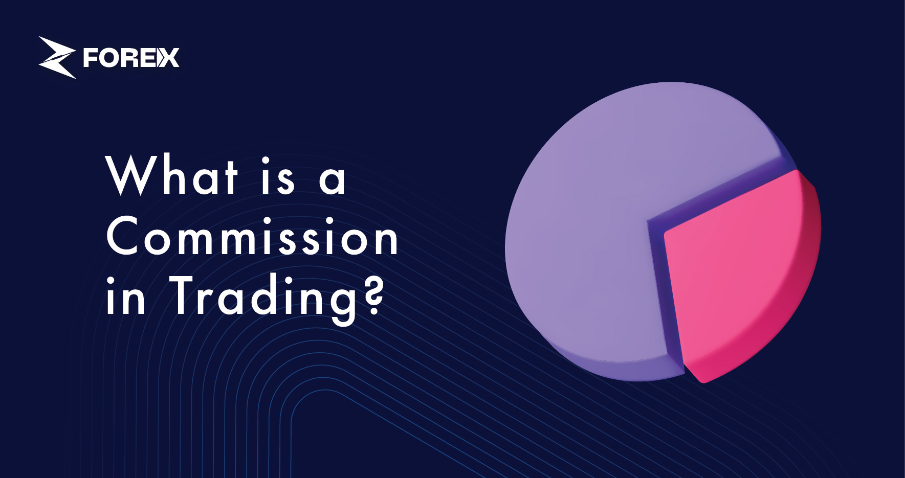 What is Commission in Trading?