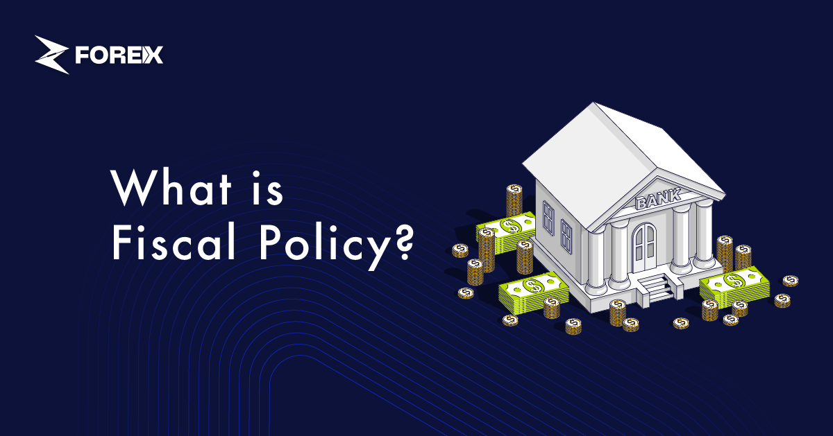 What is Fiscal Policy?