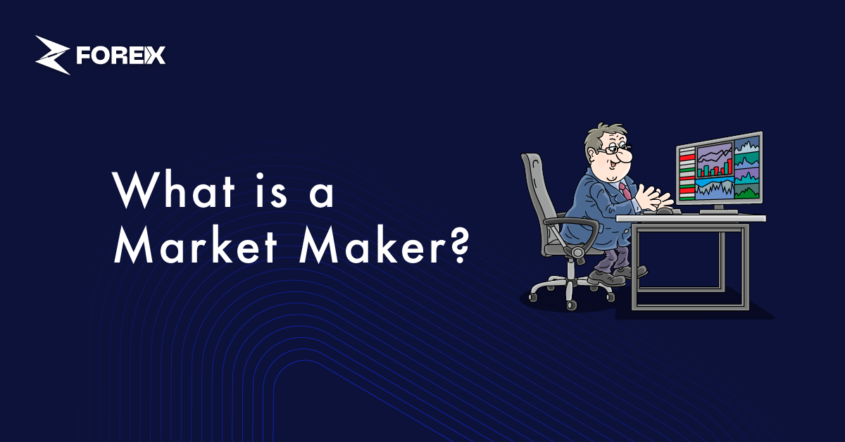 What is a Market Maker?