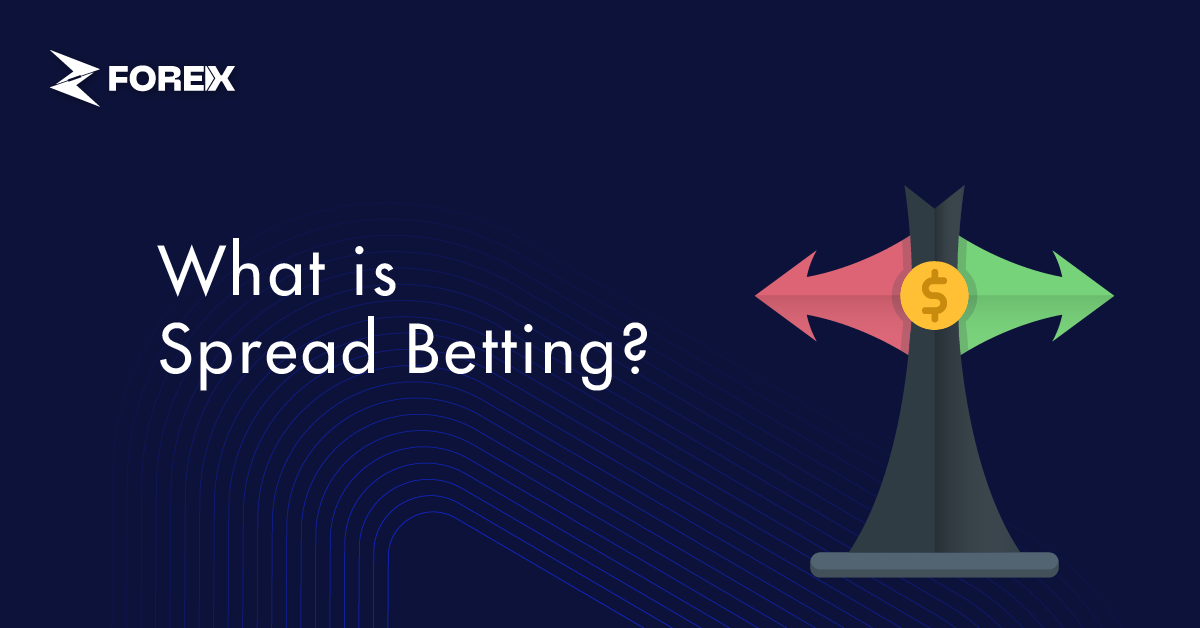 What is Spread Betting?