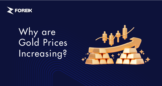 Why are Gold Prices Increasing?